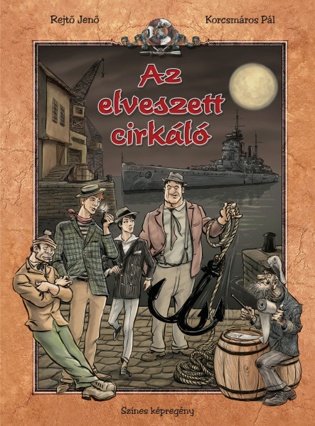 AZ ELVESZETT CIRKÁLÓ - SZÍNES KÉPREGÉNY