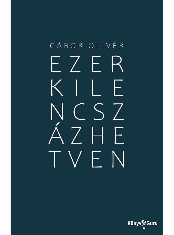 EZERKILENCSZÁZHETVEN EZERKILENCSZÁZHETVEN