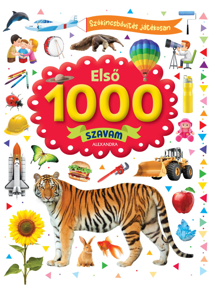 ELSŐ 1000 SZAVAM - SZÓKINCSBŐVÍTÉS JÁTÉKOSAN