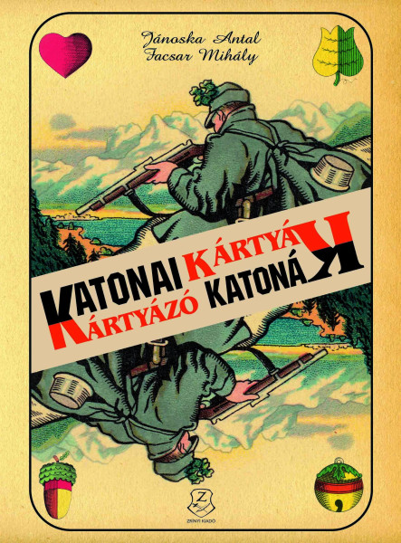 KATONAI KÁRTYÁK - KÁRTYÁZÓ KATONÁK