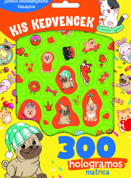 KIS KEDVENCEK - 300 HOLOGRAMOS MATRICÁVAL