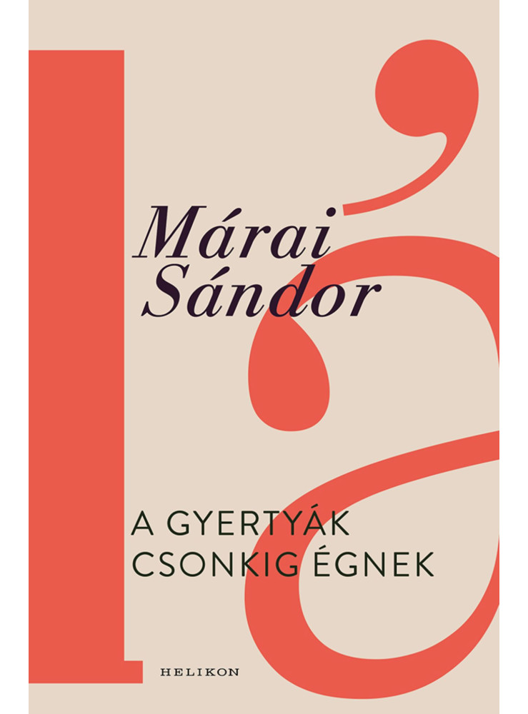 A GYERTYÁK CSONKIG ÉGNEK A GYERTYÁK CSONKIG ÉGNEK