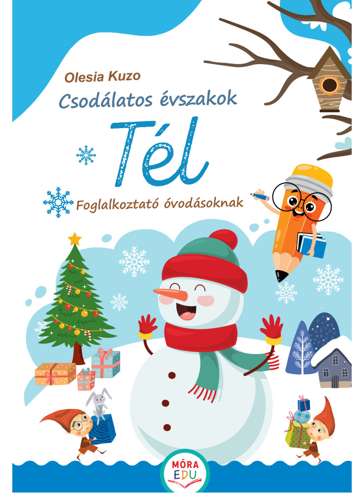 CSODÁLATOS ÉVSZAKOK -  TÉL  ( FOGLALKOZTATÓ ÓVODÁSOKNAK)