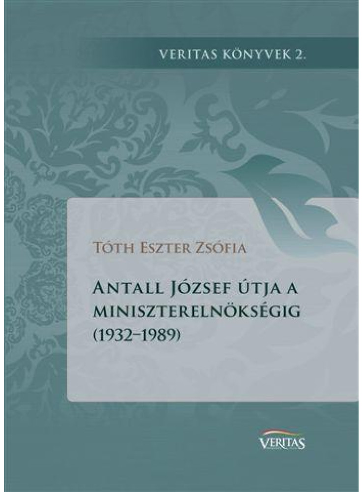 ANTALL JÓZSEF ÚTJA A MINISZTERELNÖKSÉGIG (1932-1989) ANTALL JÓZSEF ÚTJA A MINISZTERELNÖKSÉGIG (1932-1989)