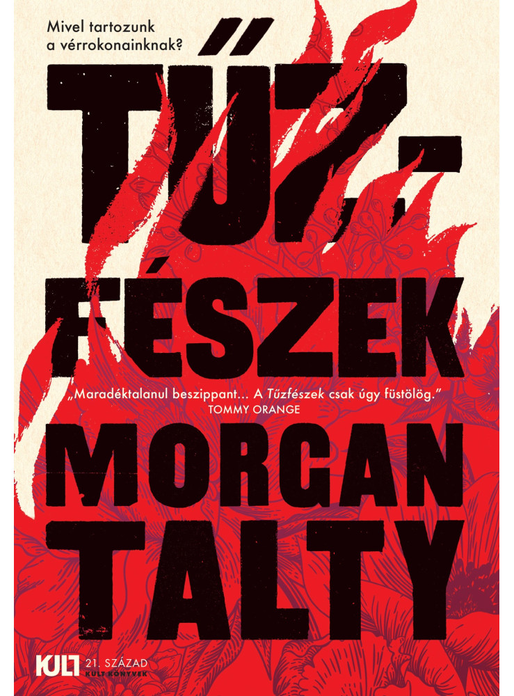TŰZFÉSZEK TŰZFÉSZEK