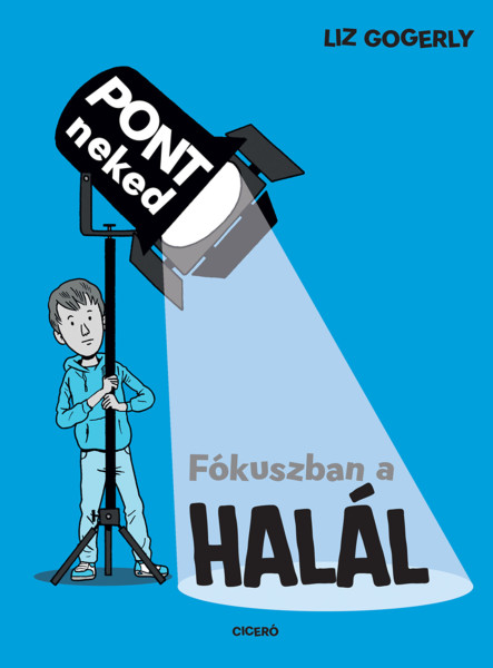 FÓKUSZBAN A HALÁL - PONT NEKED