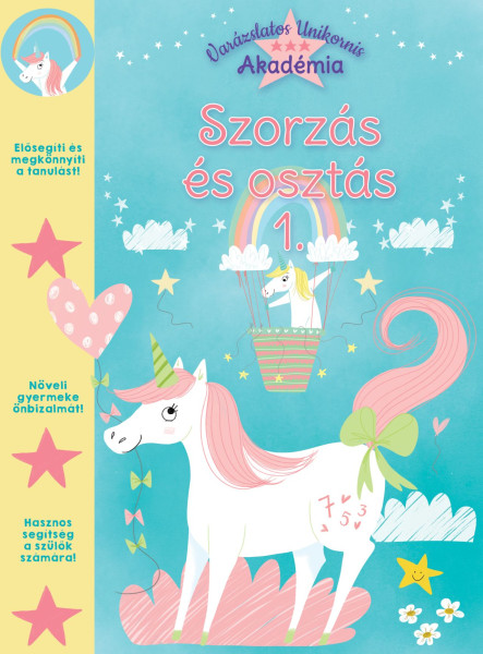 SZORZÁS ÉS OSZTÁS1. (VARÁZSLATOS UNIKORNIS AKADÉMIA)