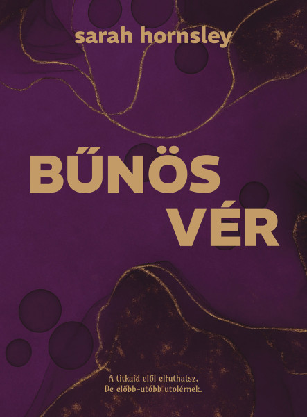 BŰNÖS VÉR - ÉLFESTETT