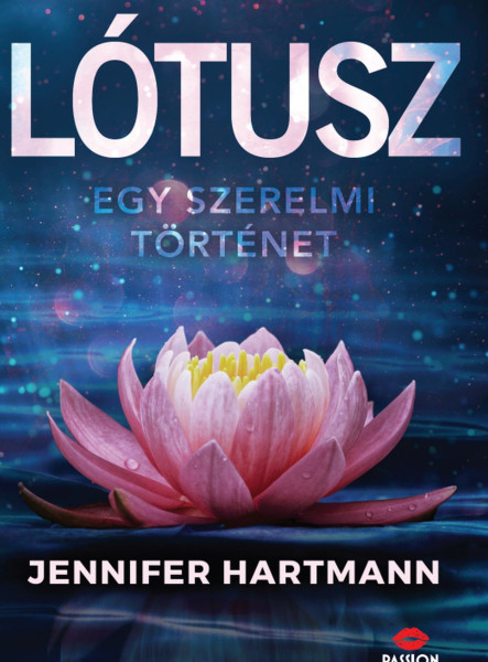 LÓTUSZ  - EGY SZERELMI TÖRTÉNET