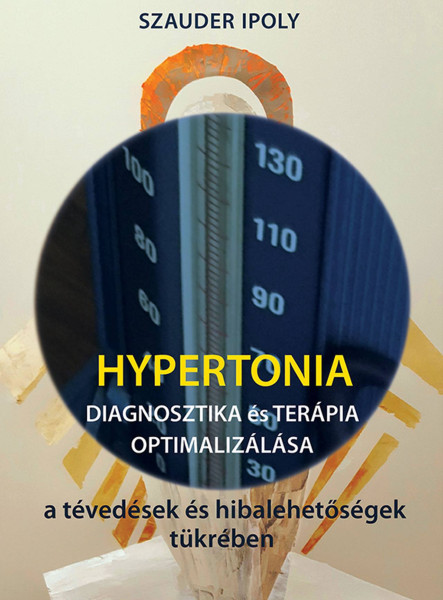 HYPERTONIA - DIAGNOSZTIKA ÉS TERÁPIA OPTIMALIZÁLÁSA