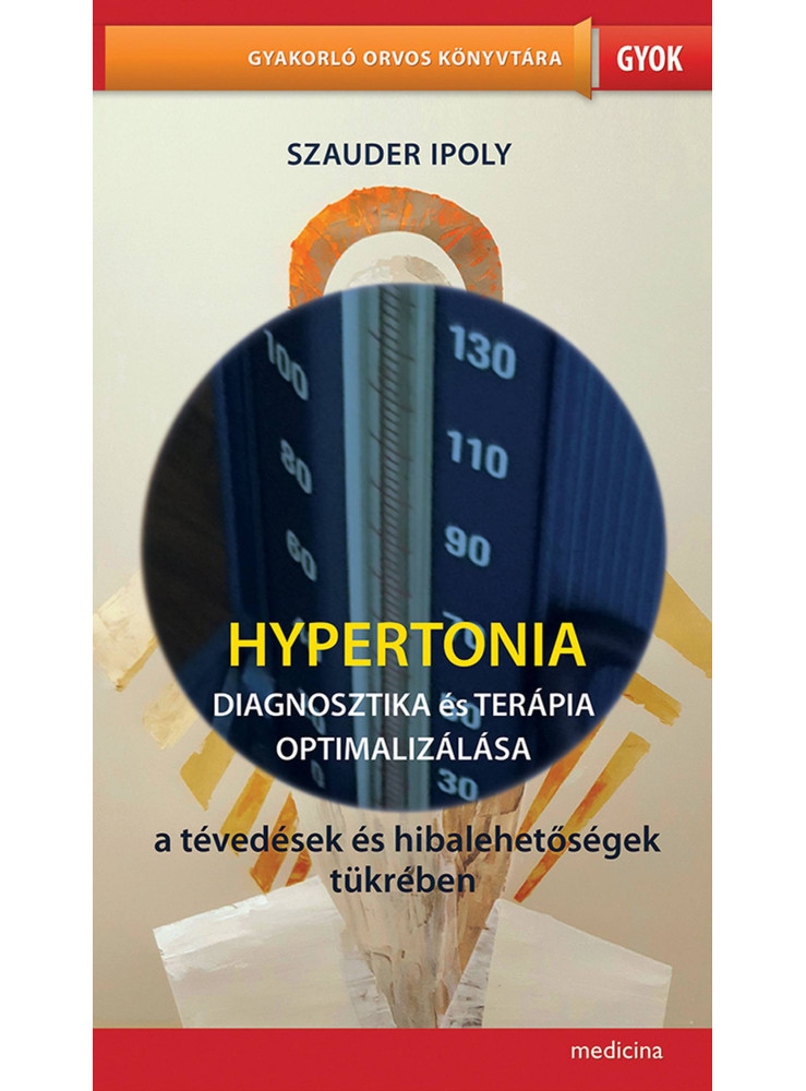 HYPERTONIA - DIAGNOSZTIKA ÉS TERÁPIA OPTIMALIZÁLÁSA