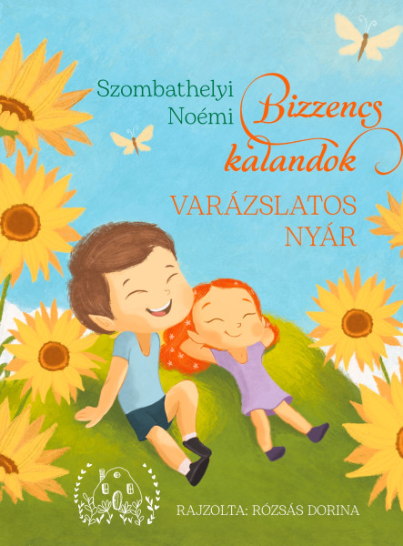 BIZZENCS KALANDOK - VARÁZSLATOS NYÁR