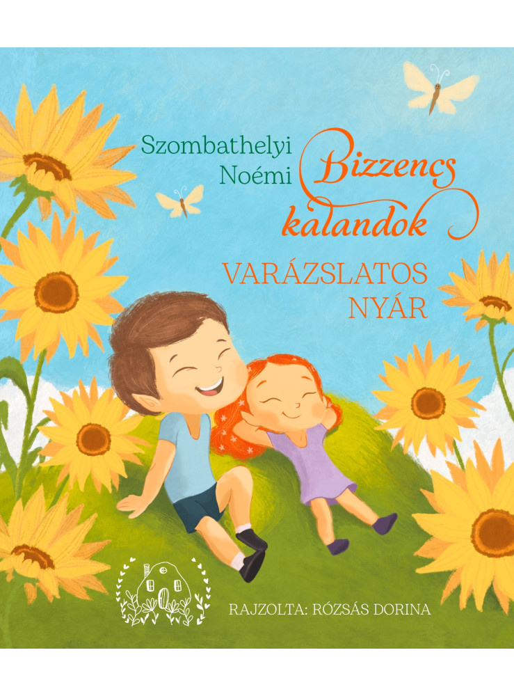 BIZZENCS KALANDOK - VARÁZSLATOS NYÁR BIZZENCS KALANDOK - VARÁZSLATOS NYÁR