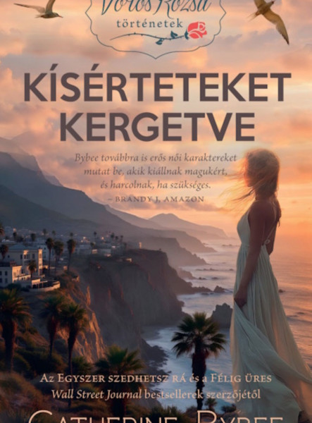 KÍSÉRTETEKET KERGETVE - VÖRÖS RÓZSA TÖRTÉNETEK