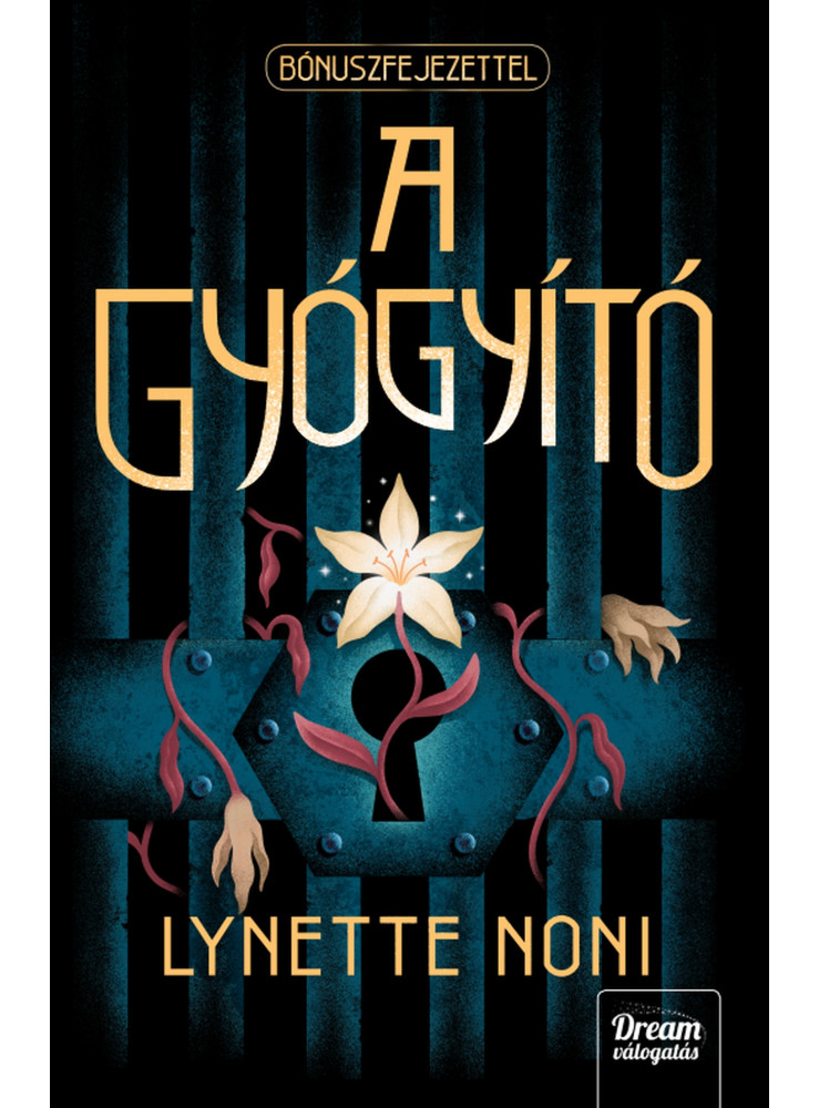 A GYÓGYÍTÓ - BÓNUSZ FEJEZETTEL ( ÉLDEKORÁLT) A GYÓGYÍTÓ - BÓNUSZ FEJEZETTEL ( ÉLDEKORÁLT)