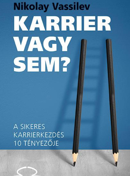 KARRIER VAGY SEM?