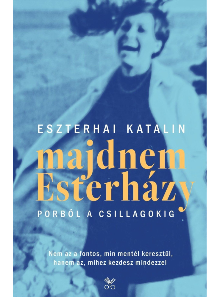 MAJDNEM ESTERHÁZY - PORBÓL A CSILLAGOKIG MAJDNEM ESTERHÁZY - PORBÓL A CSILLAGOKIG