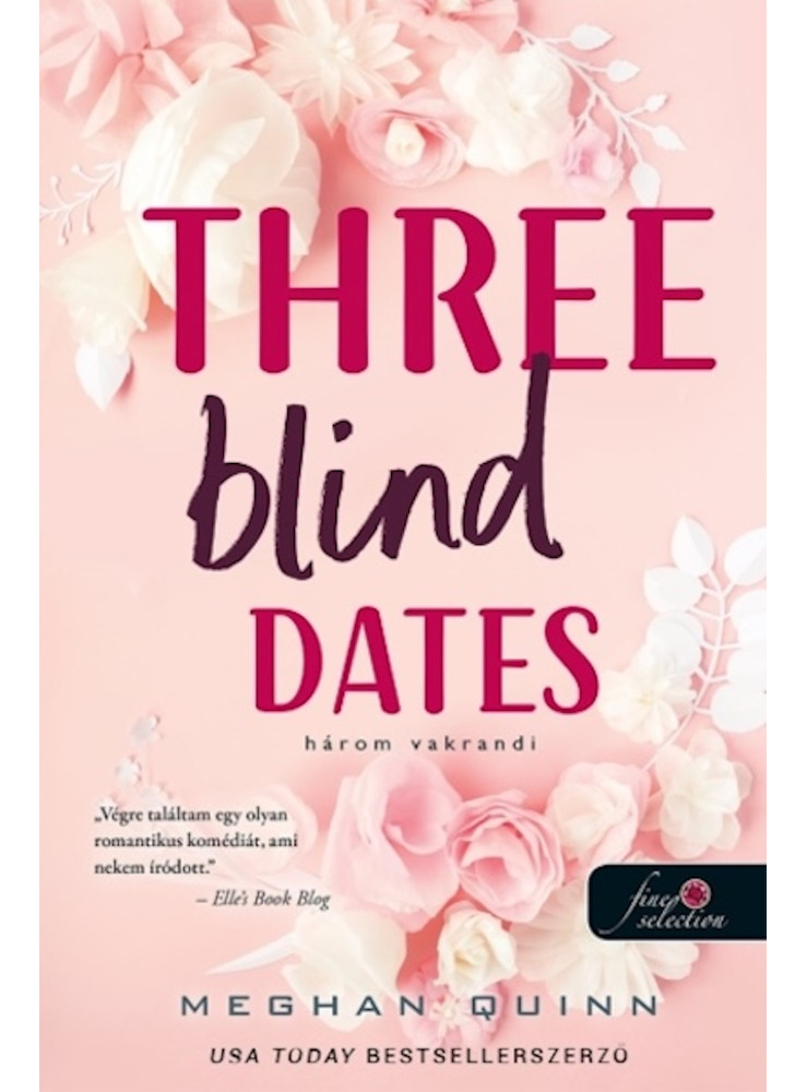THREE BLIND DATES - HÁROM VAKRANDI THREE BLIND DATES - HÁROM VAKRANDI