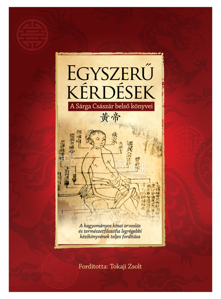 EGYSZERŰ KÉRDÉSEK - A SÁRGA CSÁSZÁR BELSŐ KÖNYVEI EGYSZERŰ KÉRDÉSEK - A SÁRGA CSÁSZÁR BELSŐ KÖNYVEI