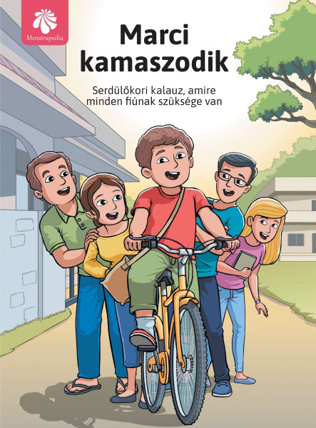 MARCI KAMASZODIK - SERDÜLŐKORI KALAUZ, AMIRE MINDEN DIÚNAK SZÜKSÉGE VAN
