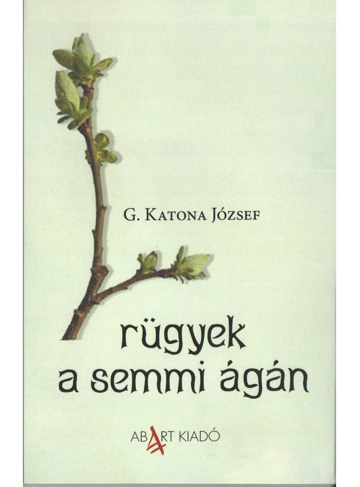 RÜGYEK A SEMMI ÁGÁN