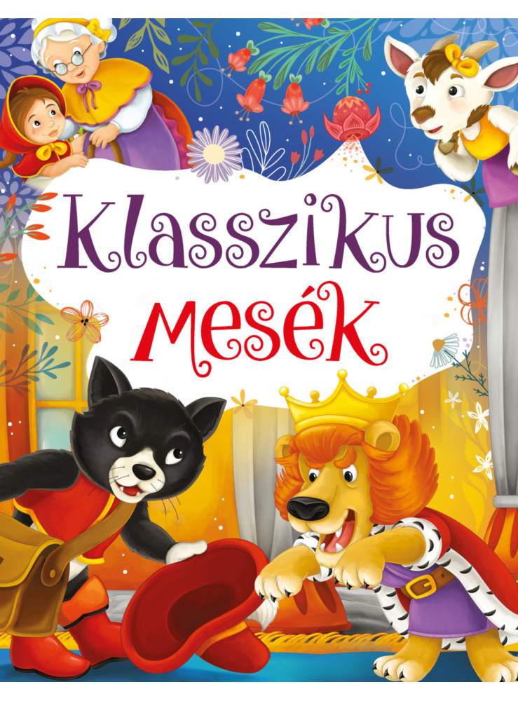 KLASSZIKUS MESÉK KLASSZIKUS MESÉK