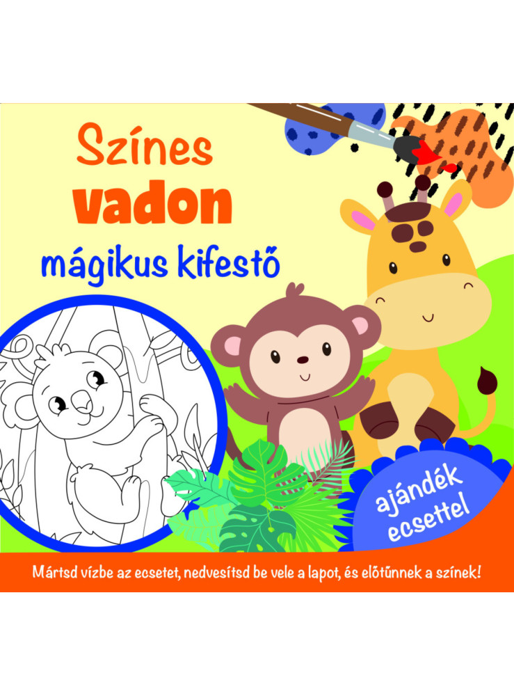 SZÍNES VADON - MÁGIKUS KIFESTŐ - AJÁNDÉK ECSETTEL SZÍNES VADON - MÁGIKUS KIFESTŐ - AJÁNDÉK ECSETTEL