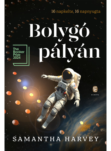 BOLYGÓ PÁLYÁN - 16 NAPKELTE, 16 NAPNYUGTA