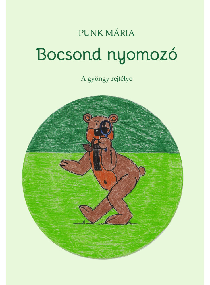 BOCSOND NYOMOZÓ - A GYÖNGY REJTÉLYE