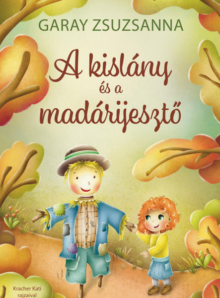A KISLÁNY ÉS A MADÁRIJESZTŐ