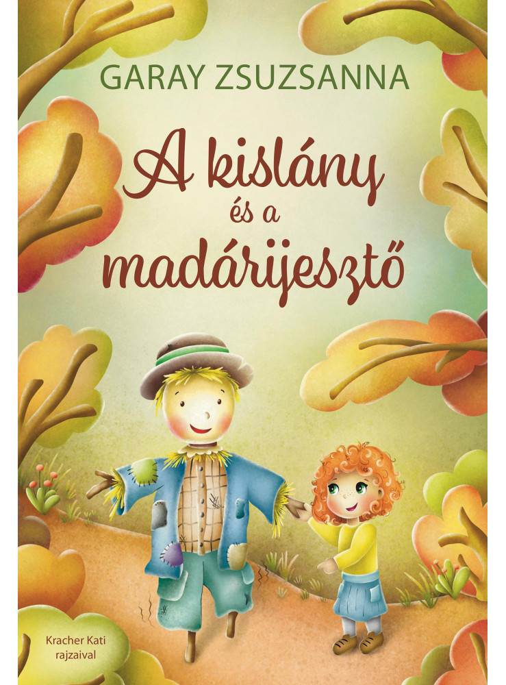 A KISLÁNY ÉS A MADÁRIJESZTŐ A KISLÁNY ÉS A MADÁRIJESZTŐ