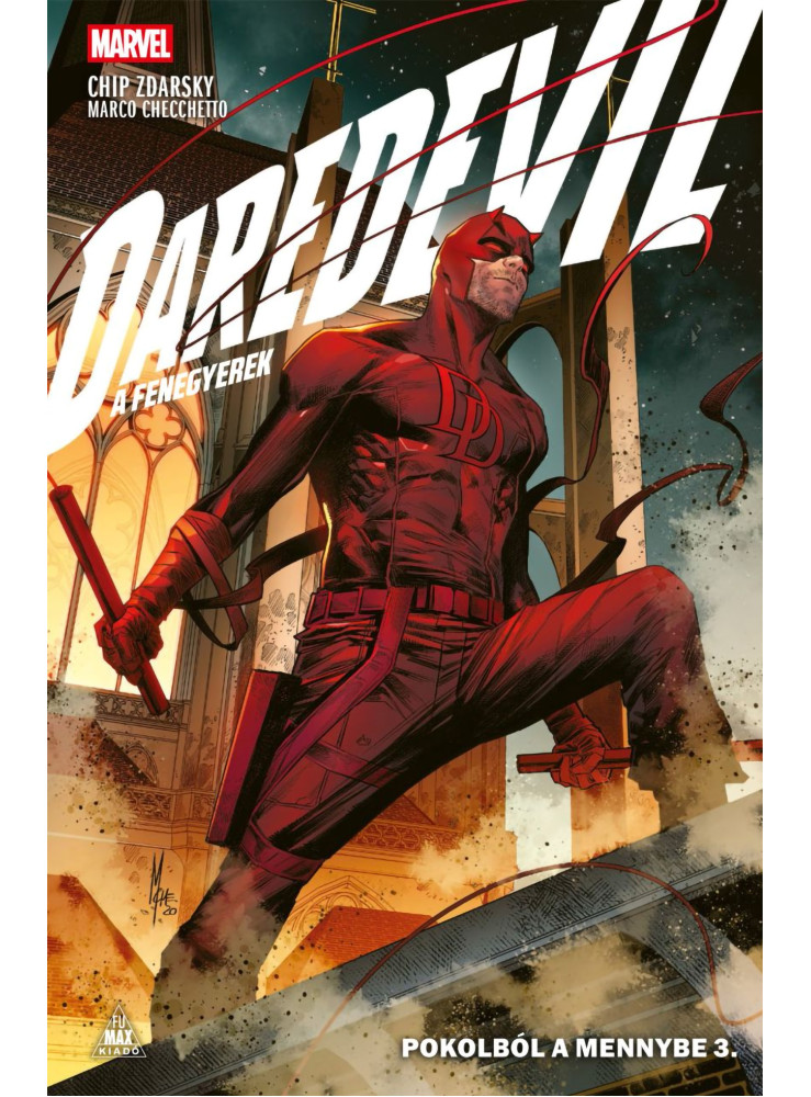 DAREDEVIL - A FENEGYEREK - POKOLBÓL A MENNYBE 3. DAREDEVIL - A FENEGYEREK - POKOLBÓL A MENNYBE 3.