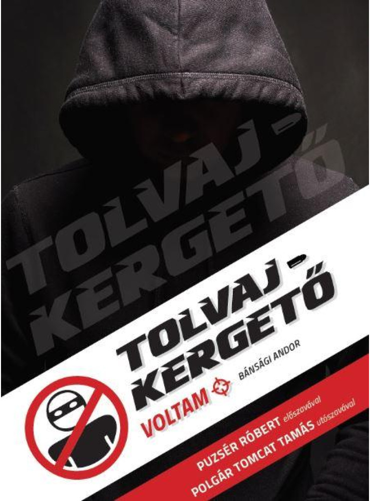 TOLVAJKERGETŐ VOLTAM TOLVAJKERGETŐ VOLTAM