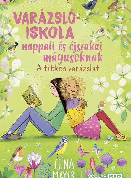 VARÁZSLÓISKOLA NAPPALI ÉS ÉJSZAKAI MÁGUSOKNAK 4. -  A TITKOS VARÁZSLAT