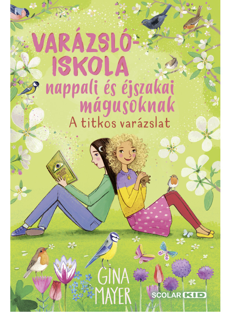 VARÁZSLÓISKOLA NAPPALI ÉS ÉJSZAKAI MÁGUSOKNAK 4. -  A TITKOS VARÁZSLAT