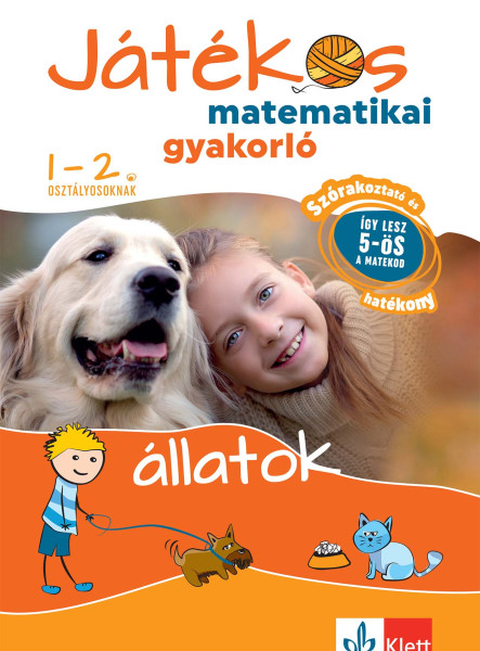 JÁTÉKOS MATEMATIKAI GYAKORLÓ 1-2. OSZTÁLYOSOKNAK - ÁLLATOK