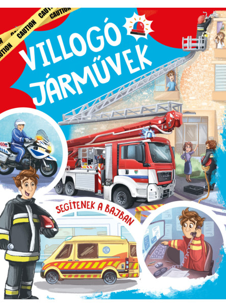 VILLOGÓ JÁRMŰVEK - SEGÍTENEK A BAJBAN