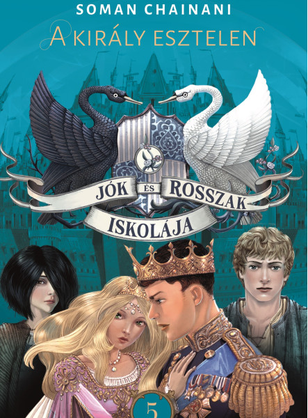 Jók és Rosszak Iskolája 5. - A király esztelen (ekönyv)