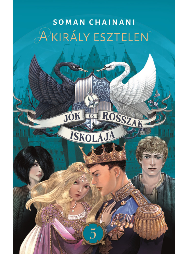 Jók és Rosszak Iskolája 5. - A király esztelen (ekönyv) Jók és Rosszak Iskolája 5. - A király esztelen (ekönyv)
