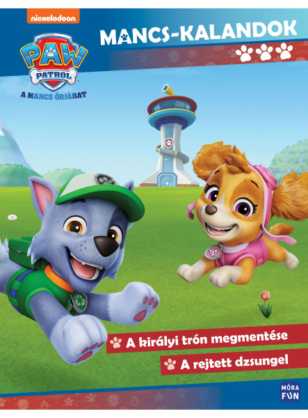 MANCS ŐRJÁRAT: MANCSKALANDOK 3. - A KIRÁLYI TRÓN MEGMENTÉSE - A REJTETT DZSUNGEL MANCS ŐRJÁRAT: MANCSKALANDOK 3. - A KIRÁLYI TRÓN MEGMENTÉSE - A REJTETT DZSUNGEL