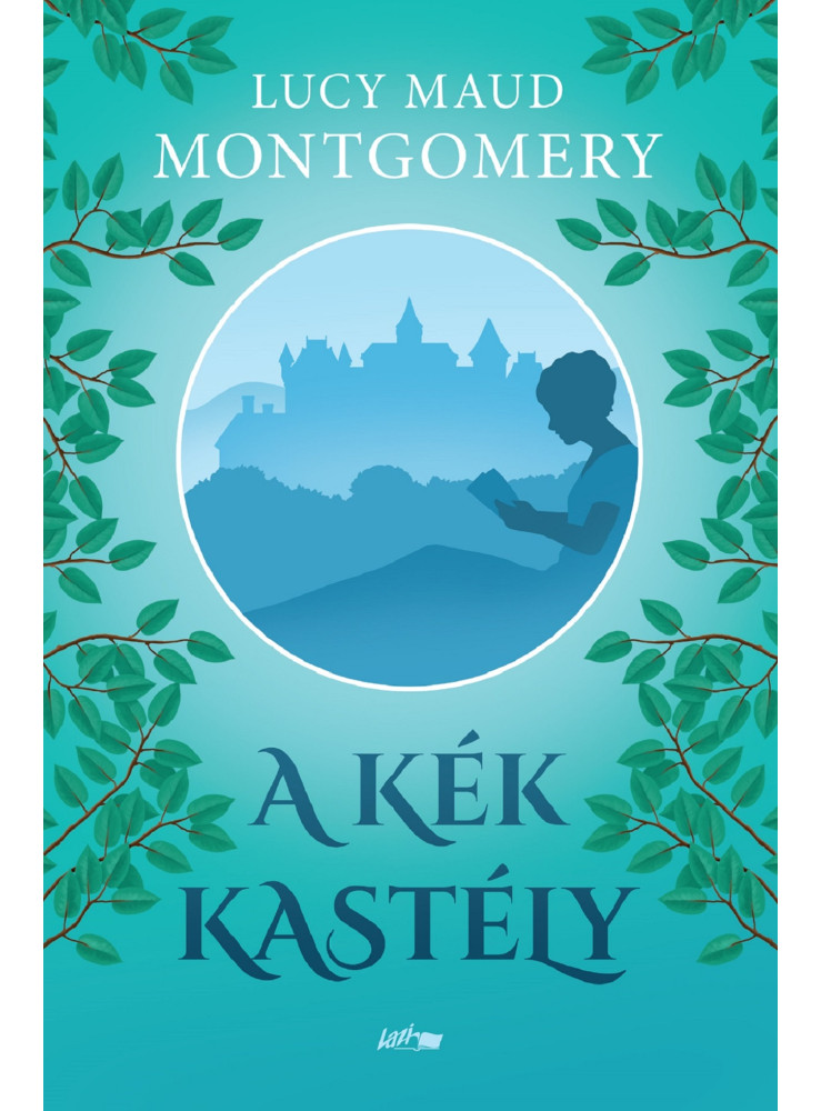 A KÉK KASTÉLY A KÉK KASTÉLY