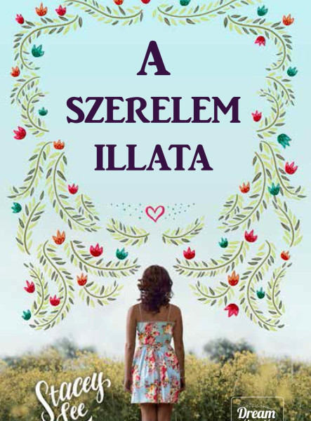 A SZERELEM ILLATA
