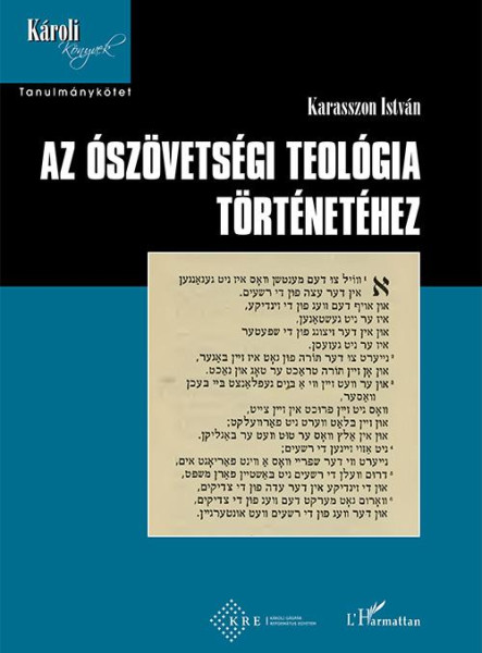 AZ ÓSZÖVETSÉGI TEOLÓGIA TÖRTÉNETÉHEZ
