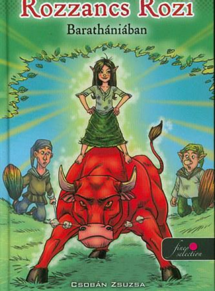 ROZZANCS ROZI BARATHÁNIÁBAN - KÖTÖTT