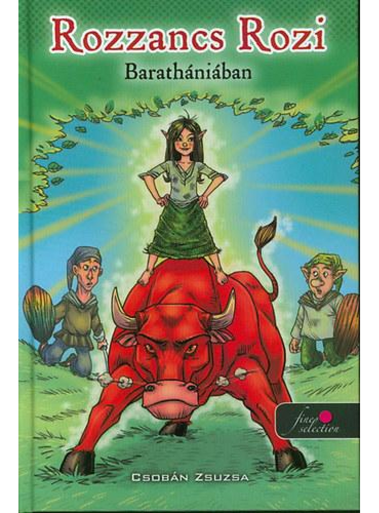 ROZZANCS ROZI BARATHÁNIÁBAN - KÖTÖTT