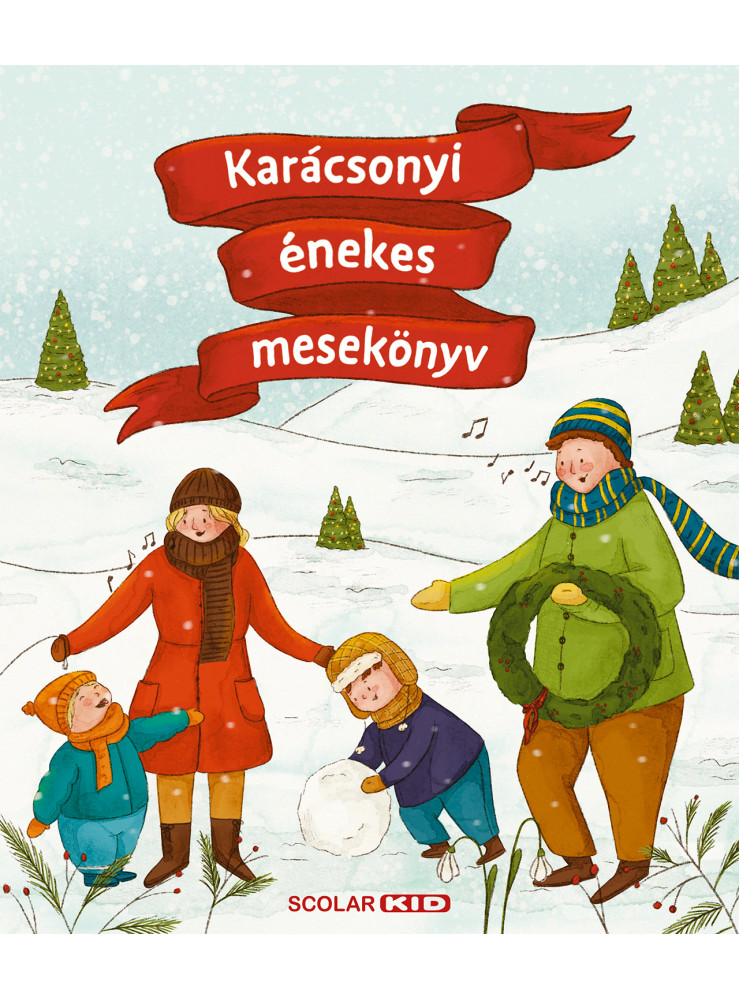 KARÁCSONYI ÉNEKES MESEKÖNYV KARÁCSONYI ÉNEKES MESEKÖNYV