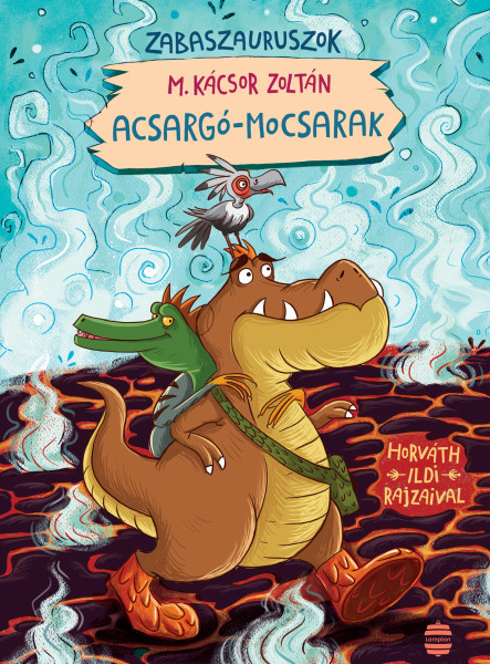 ACSARGÓ-MOCSARAK - ZABASZAURUSZOK 3.