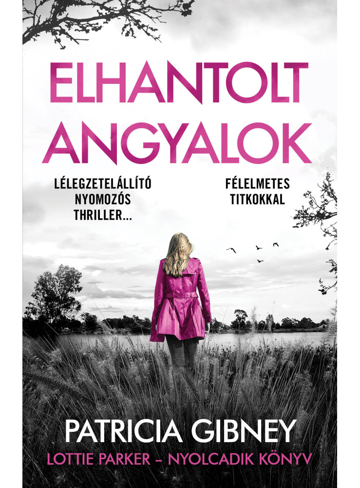 ELHANTOLT ANGYALOK - LOTTIE PARKER - NYOLCADIK KÖNYV ELHANTOLT ANGYALOK - LOTTIE PARKER - NYOLCADIK KÖNYV
