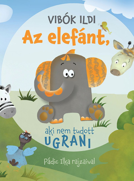 AZ ELEFÁNT, AKI NEM TUDOTT UGRANI