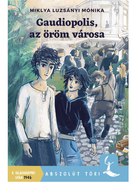 GAUDIOPOLIS, AZ ÖRÖM VÁROSA - II. VILÁGHÁBORÚ UTÁN 1946